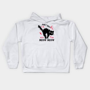 Don't Mess With The Meow Meow Scared Cat Design Kids Hoodie